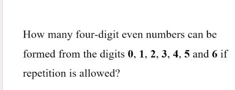 largest four digit even number|How many even numbers of four digits can be formed with the .
